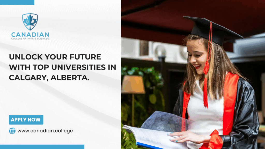Universities in Calgary, Alberta: Your Pathway Begins with Canadian College